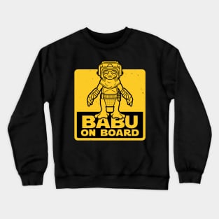 Cute Funny Little Alien Mechanic Funny Baby On Board Sign Crewneck Sweatshirt